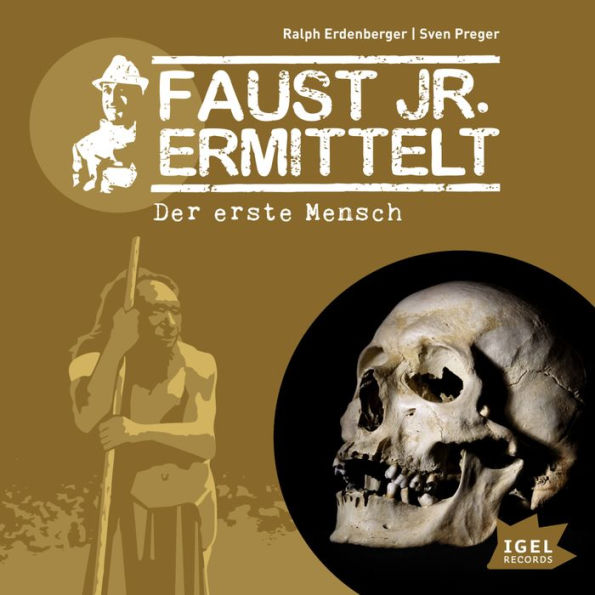 Faust jr. ermittelt. Der erste Mensch: Folge 8 (Abridged)