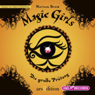Magic Girls 5. Die große Prüfung (Abridged)