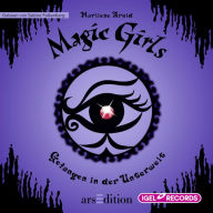 Magic Girls 4. Gefangen in der Unterwelt (Abridged)