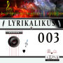 Lyrikalikus 003