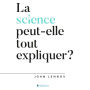 La science peut-elle tout expliquer?