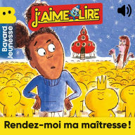 Rendez-moi ma maîtresse !