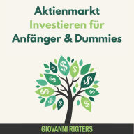 Aktienmarkt Investieren für Anfänger & Dummies