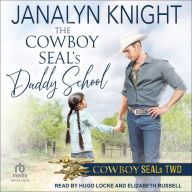 The Cowboy SEAL's Daddy School