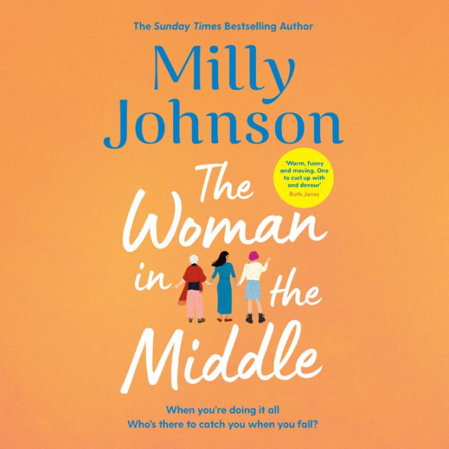 The Woman in the Middle by Milly Johnson, Colleen Prendergast ...