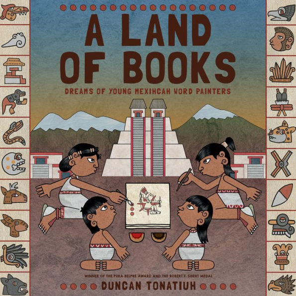 A Land of Books: Dreams of Young Mexihcah Word Painters