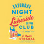 Saturday Night at the Lakeside Supper Club: A Novel