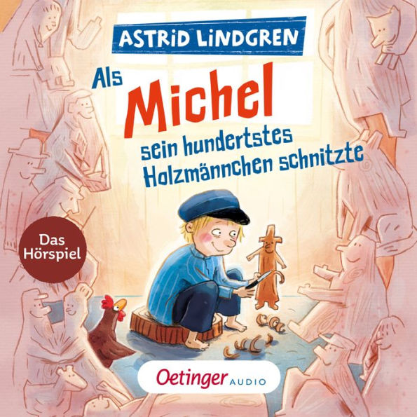 Als Michel sein hundertstes Holzmännchen schnitzte (Abridged)