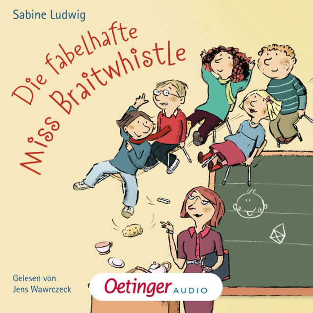 Miss Braitwhistle 1. Die fabelhafte Miss Braitwhistle: Autorisierte ...