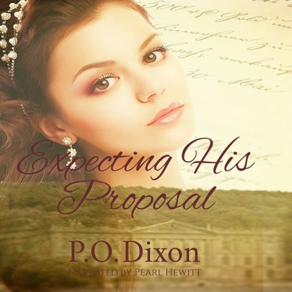 Expecting His Proposal: A Darcy and Elizabeth Short Story
