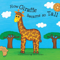 How Giraffe Became So Tall