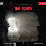 Tomb, The (Unabridged)