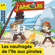 Les naufragés de l'île aux pirates