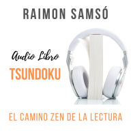 Tsundoku: El camino zen de la lectura