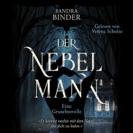 Der Nebelmann: Eine Gruselnovelle