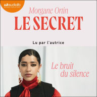 Le Secret: Le bruit du silence