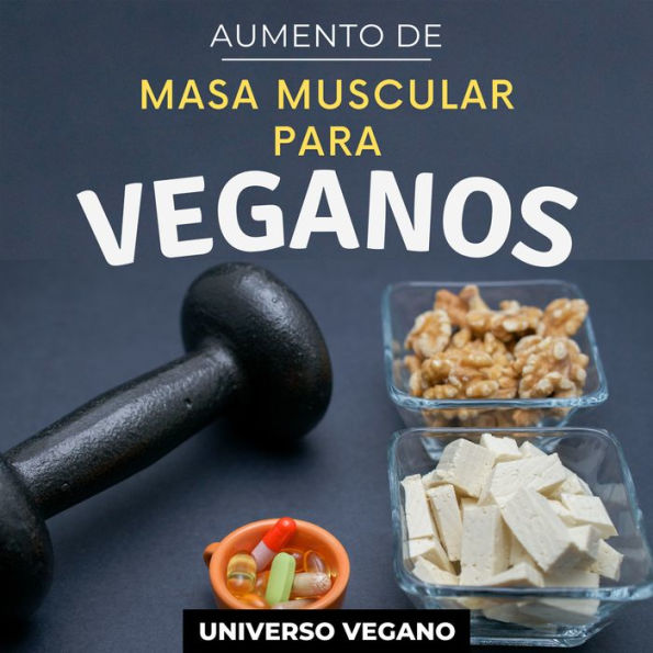 Aumento de masa muscular para veganos