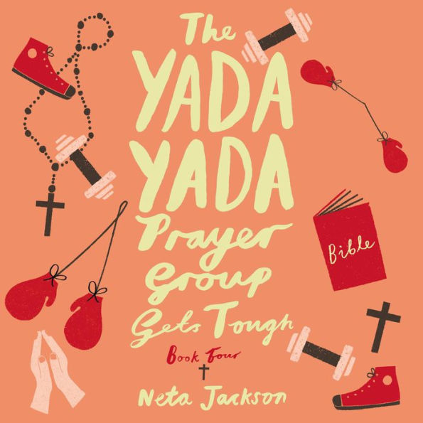 The Yada Yada Prayer Group Gets Tough