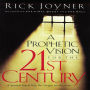 A Prophetic Vision for the 21st Century: A Spiritual Map to Help You Navigate into the Future