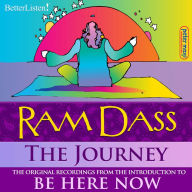The Journey -The Original Recordings From The Introduction to Be Here Now with Ram Dass