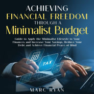 Achieving Financial Freedom Through a Minimalist Budget