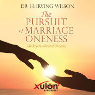 The Pursuit of Marriage Oneness