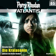 Perry Rhodan Atlantis Episode 05: Die Kralasenin (Abridged)