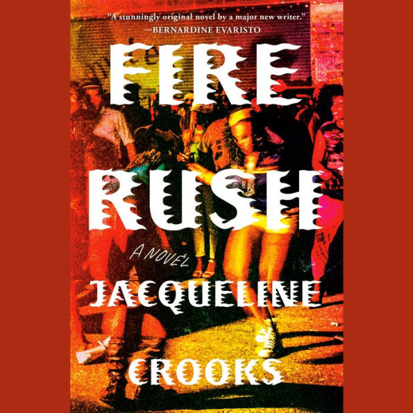 Fire Rush: A Novel