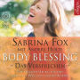 Body Blessing - Das Versprechen: Die tägliche Übung für den liebevollen Weg zum eigenen Körper (Abridged)
