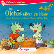 Die Olchis allein zu Haus und zwei Geschichten von Katharina Vöhringer und Ulrike Rogler