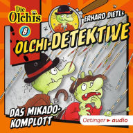 Olchi-Detektive 8. Das Mikado-Komplott (Abridged)