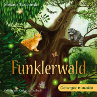 Funklerwald: gekürzte Lesung (Abridged)