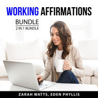 Working Affirmations Bundle, 2 in 1 Bundle: The Magic Of Affirmation Power and Mindful Affirmations