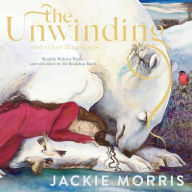 Unwinding, The - and Other Dreamings (Unabridged)
