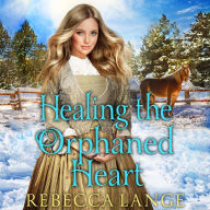 Healing the Orphaned Heart