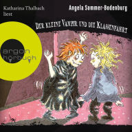 Der kleine Vampir und die Klassenfahrt - Der kleine Vampir, Band 14 (Ungekürzte Lesung)