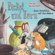 Nickel & Horn 1: Nickel & Horn: Zwei Detektive mit Durchblick (Abridged)