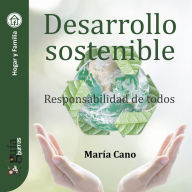 GuíaBurros: Desarrollo sostenible: Responsabilidad de todos