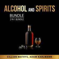 Alcohol and Spirits Bundle, 2 in 1 Bundle