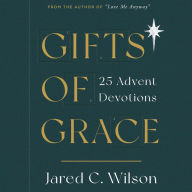 Gifts of Grace: 25 Advent Devotions