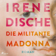 Die militante Madonna