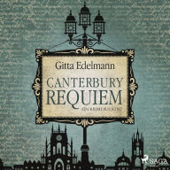 Canterbury Requiem: Ein Krimi aus Kent