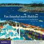 Von Istanbul nach Hakkari.: Eine Rundreise in Geschichten (Abridged)