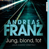 Jung, blond, tot (Abridged)