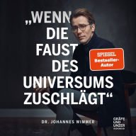 Wenn die Faust des Universums zuschlägt