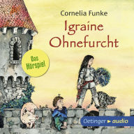 Igraine Ohnefurcht (Abridged)