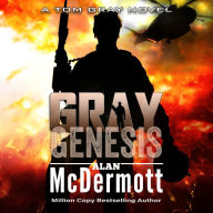 Gray Genesis: A Tom Gray Prequel