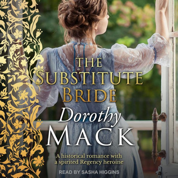 The Substitute Bride: A historical romance with a spirited Regency heroine
