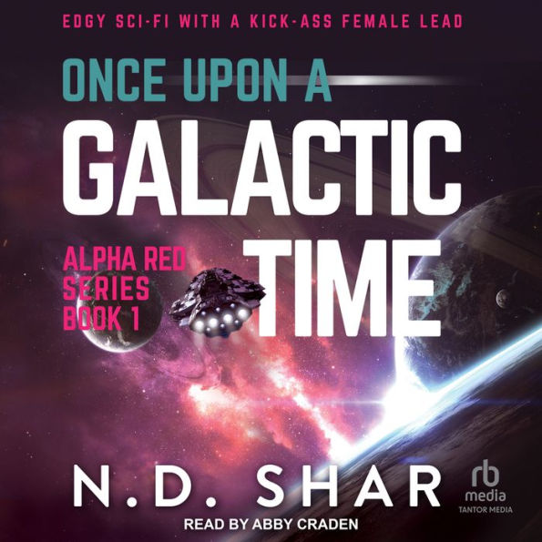 Once Upon a Galactic Time
