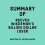 Summary of Reeves Wiedeman's Billion Dollar Loser